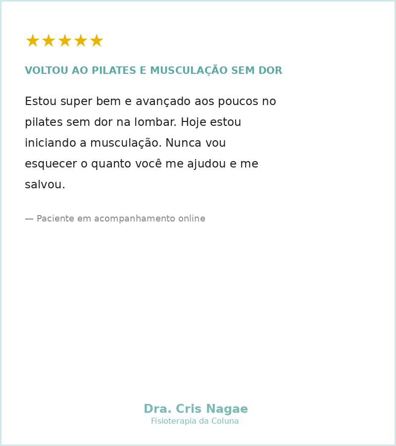Paciente voltou ao pilates e musculação sem dor após tratamento hérnia de disco